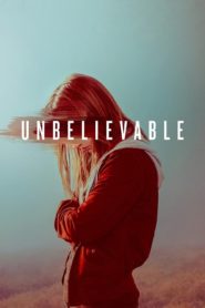 صورة مسلسل Unbelievable مترجم عربي كامل اون لاين الموسم 1
