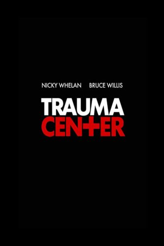 صورة ملصق فيلم Trauma Center 2019 مترجم كامل اون لاين