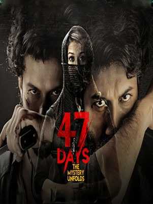 صورة ملصق فيلم 47 Days The Mystery Unfolds 2020 مترجم كامل اون لاين