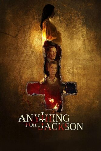 صورة ملصق فيلم Anything for Jackson 2021 مترجم كامل اون لاين