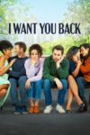 صورة ملصق فيلم I Want You Back مترجم