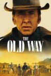 صورة ملصق فيلم The Old Way مترجم