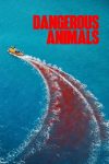 صورة ملصق Dangerous Animals