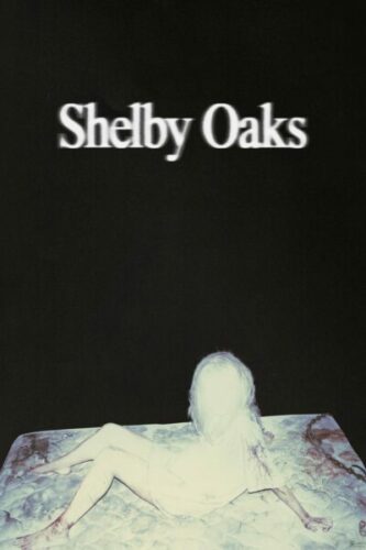صورة ملصق فيلم Shelby Oaks 2025 مترجم
