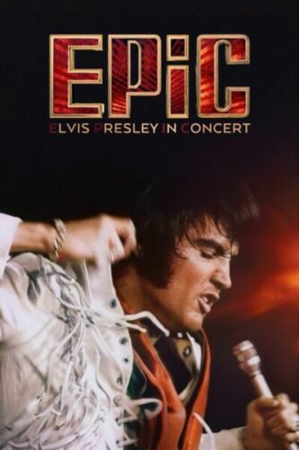 صورة ملصق فيلم EPiC: Elvis Presley in Concert 2026 مترجم بجودة عالية