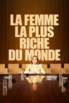 صورة ملصق La Femme la plus riche du monde